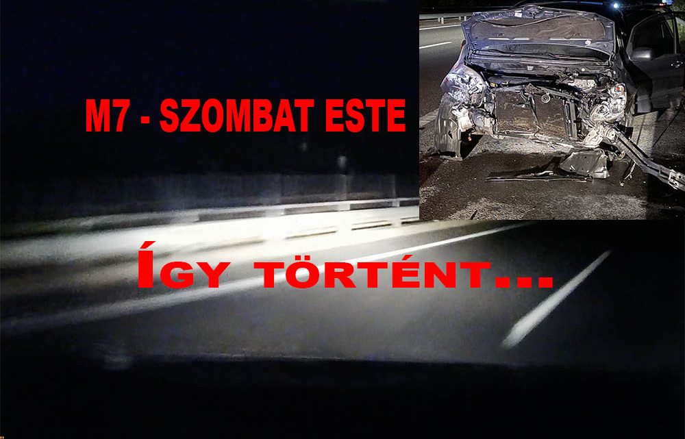 VIDEÓ: Ezt éled át, ha az M7-esen belédrohannak hátulról. Olvasónk fedélzeti kamerája mindent rögzített VIDEÓ: Ezt éled át, ha az M7-esen belédrohannak hátulról. Olvasónk fedélzeti kamerája mindent rögzített