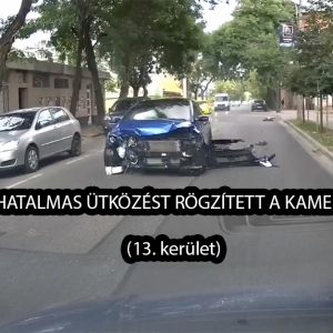 Kamera rögzítette a hatalmas ütközést. 18 másodpercig gurult az autó a becsapódás után