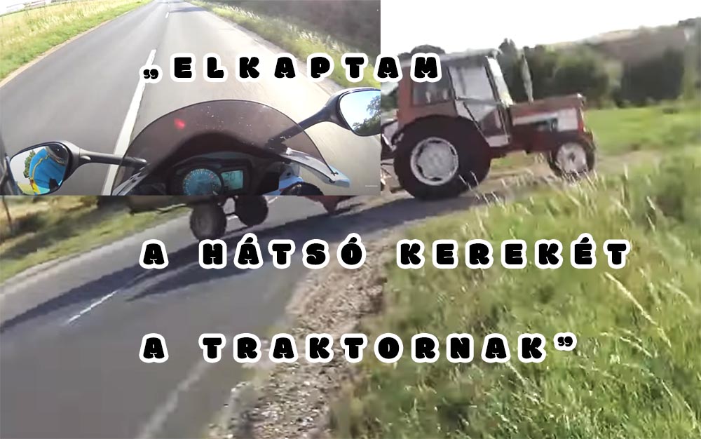 “Nem is hittem el, hogy élek” – Motorral hajtott az elé kijövő traktornak