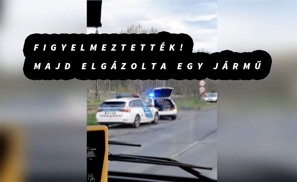 VIDEÓ: Figyelmeztették a rendőrök, majd elgázolta egy kisteherautó