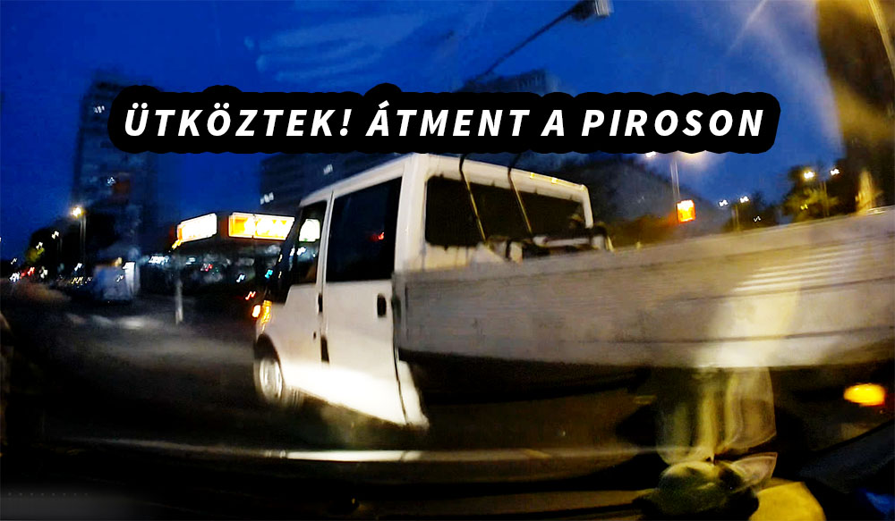 Videón, ahogy összeütközik egy piroson áthajtó furgonnal olvasónk