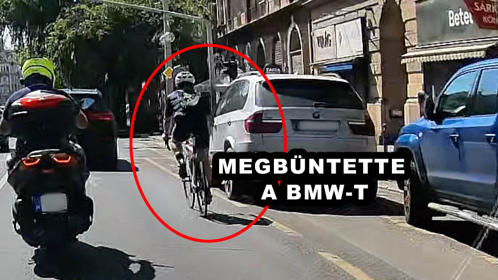 VIDEÓ: Elégtételt vett a kerékpáros. Megbüntette a BMW-t