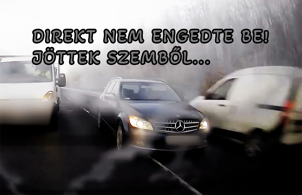 Aljas módon, direkt nem engedte be a Mercedest. Jöttek szemből… – VIDEÓ
