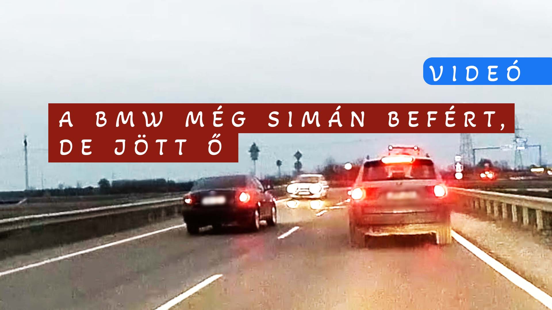 A BMW még simán befért, aztán jött ő…