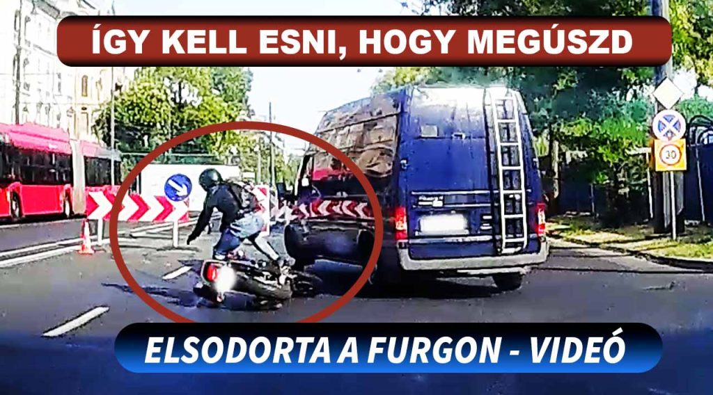 Tankönyvbe illő módon védte magát a motoros. Elsodorta egy furgon a Dózsa György úton