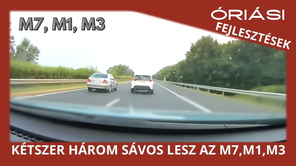 Kétszer három sávos M7, M1 és M3? Már nem álom