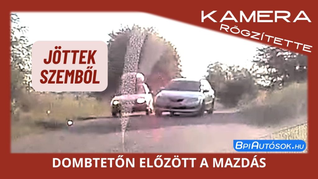 Dombtetőn előzött, a kamerás autó jött szemből, a Suzukis pedig a világáról nem tudott