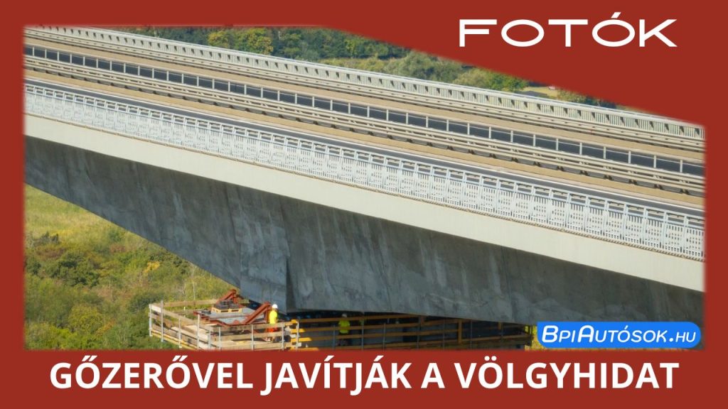 A két hétre lezárt Kőröshegyi völgyhíd javítása: Gőzerővel folynak a munkálatok