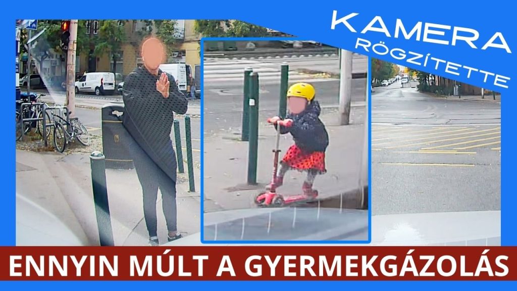 Megfagy a vér az ereidben! Centiken múlt a kisgyermek elgázolása Budapesten