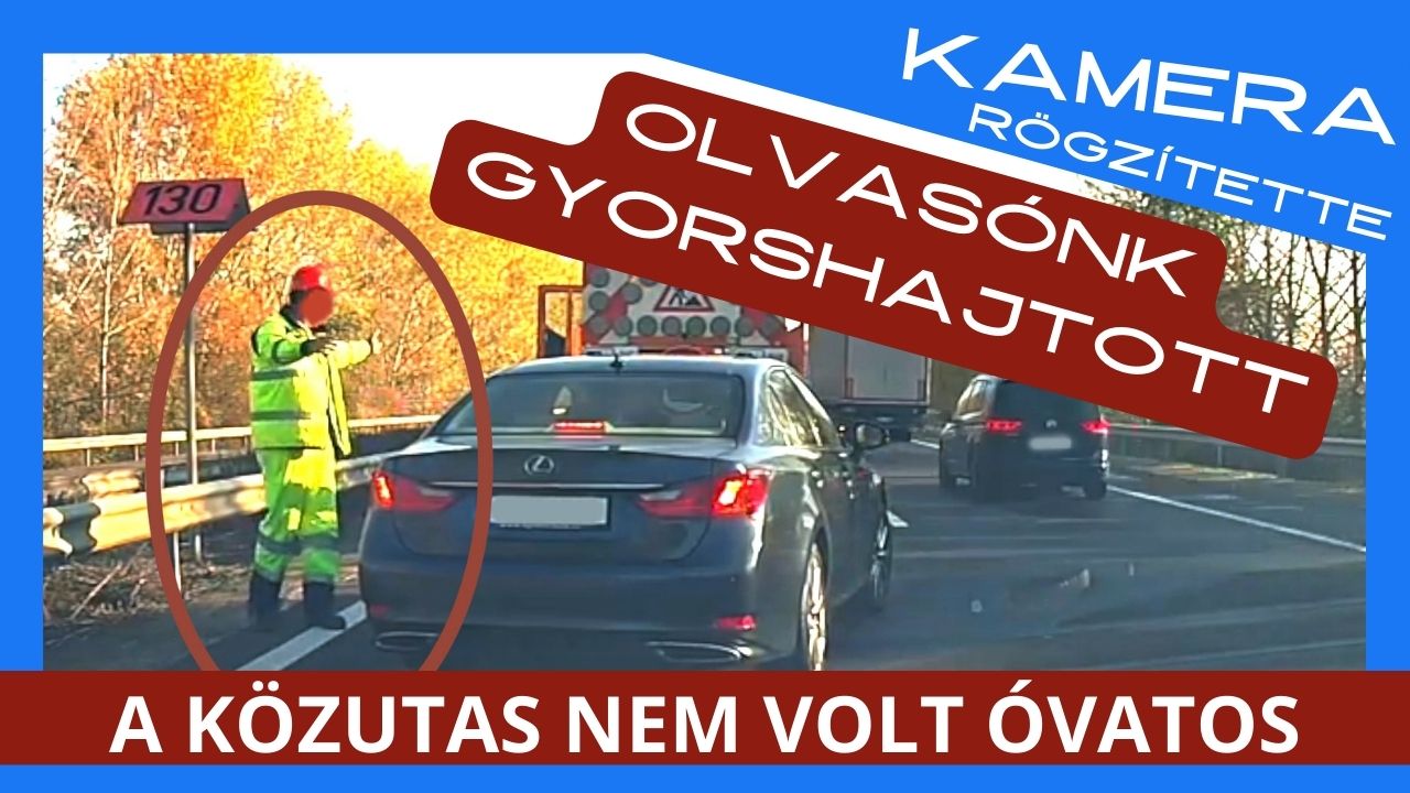 Olvasónk is gyorshajtott, a közutas sem volt túl óvatos, centiken múlt a baleset