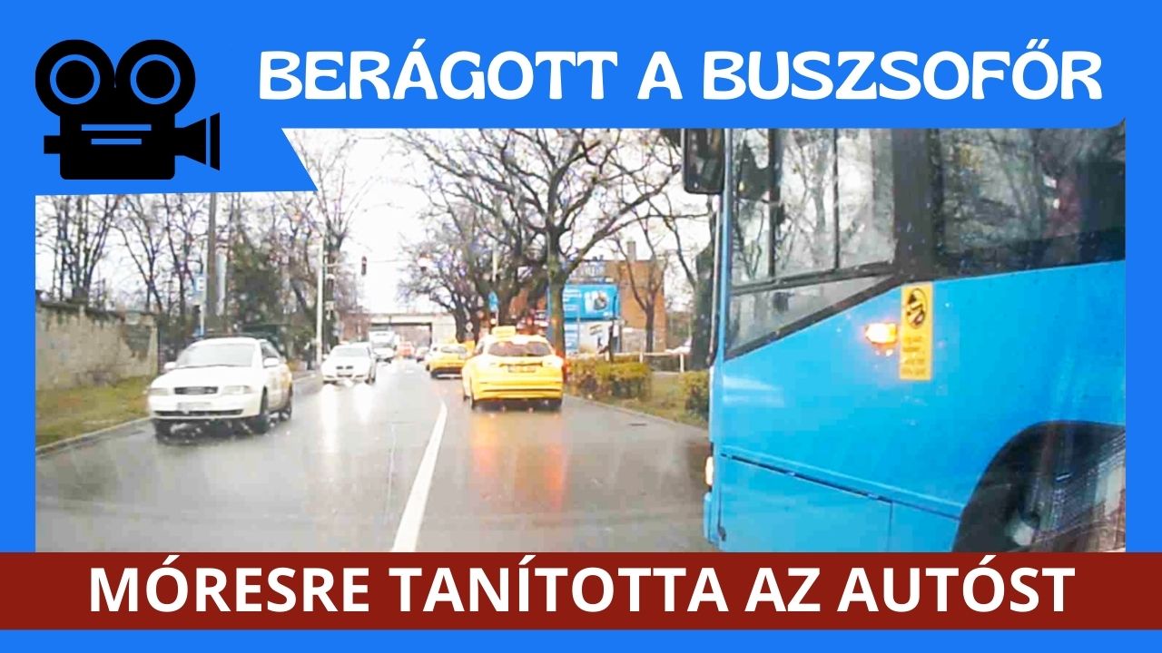 Alaposan móresre tanította a buszsofőr a kamerás autó sofőrjét, aki későn észlelte, hogy ki akar hajtani a buszmegállóból