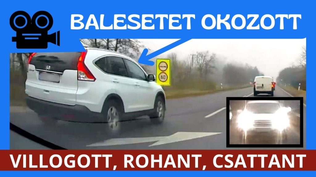 Villogott, rohant, majd balesetet okozott a Honda sofőrje a 4-es főúton