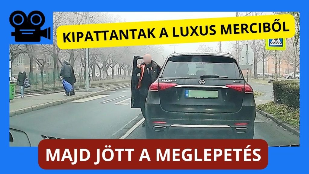 Kipattantak a luxus Merciből, majd jött a meglepetés