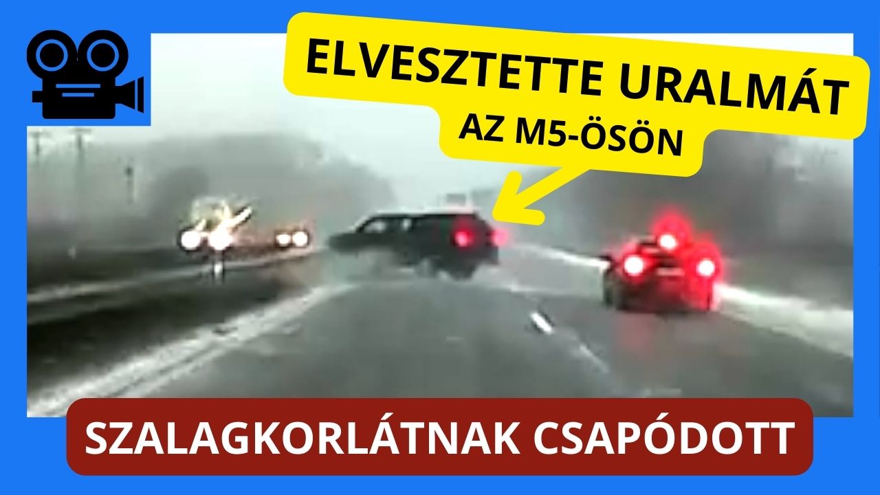 Kamera rögzítette: Elvesztette uralmát a pickup sofőrje az M5-ösön