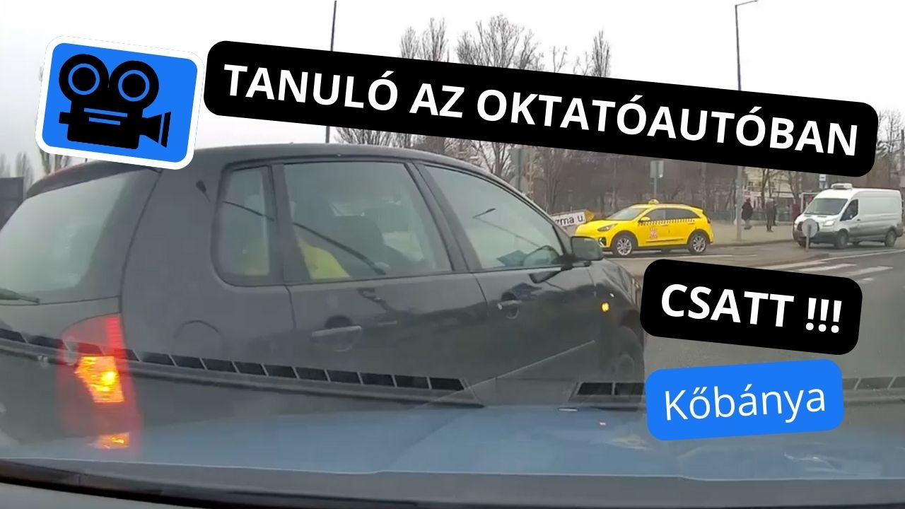 Oktatás közben történt meg a tanulóvezető rémálma Kőbányán