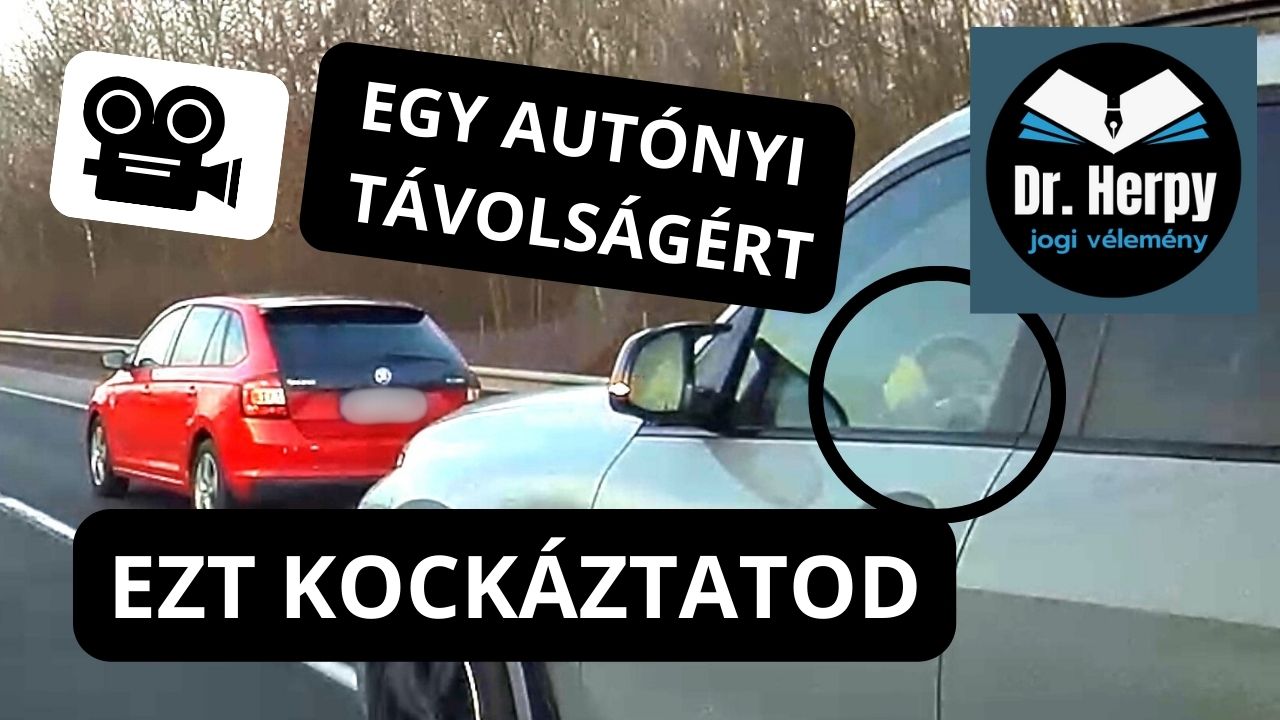 Dr. Herpy: Egy autónyi távolságért ezt kockáztatod!