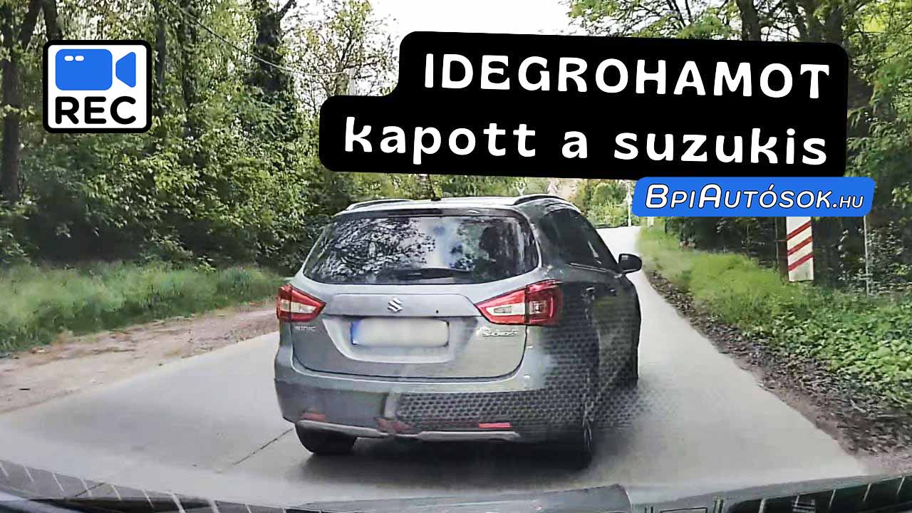 Idegből rángatta a kocsit és büntetőfékezett a suzukis
