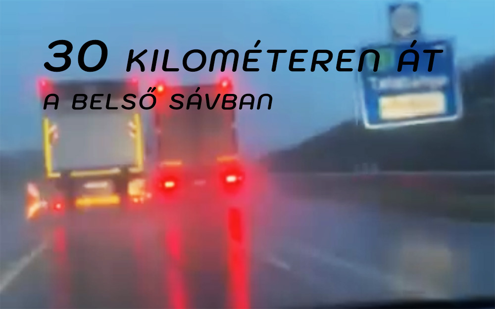 30 kilométeren át a belső sávban – Előállították a szabálytalan kamionost az M1-esen