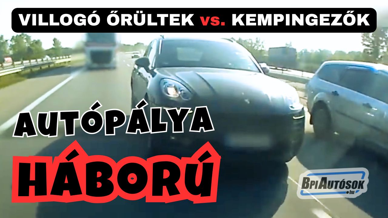 Autópálya háború: kempingezők vs. villogó gyorshajtók