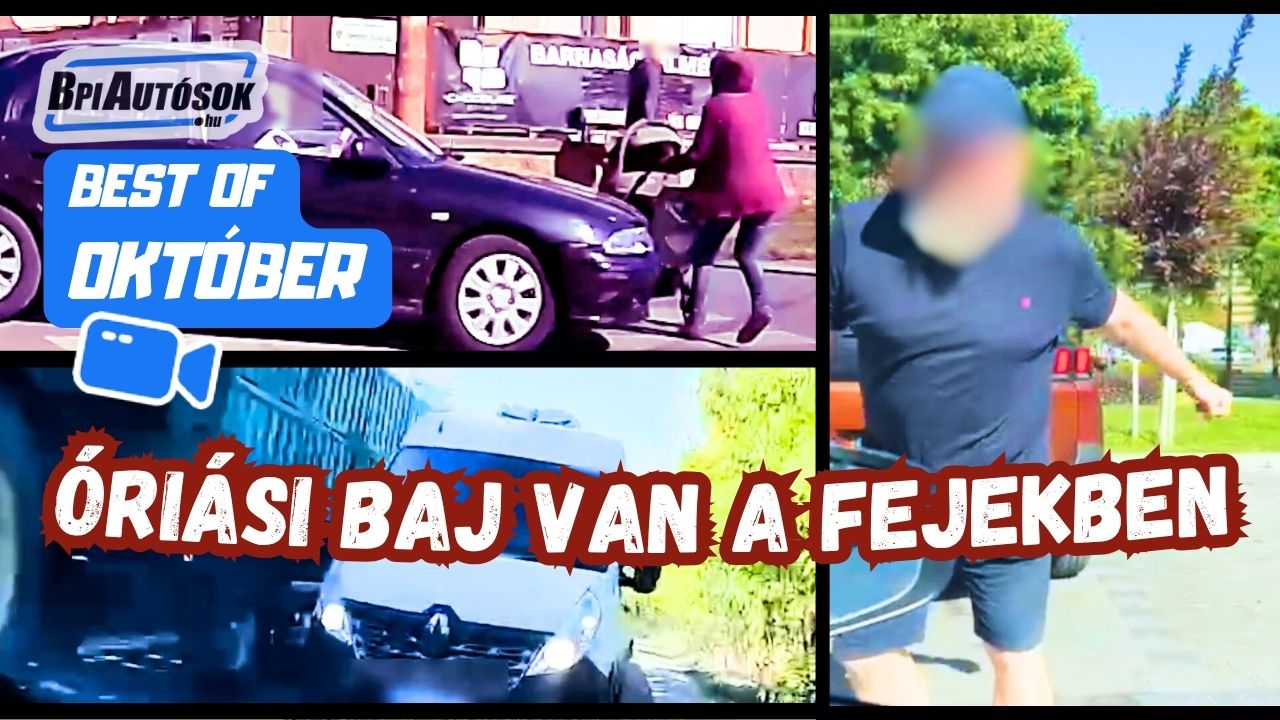 Óriási baj van fejekben! Október legdurvább dashcam pillanatai – BpiAutósok Best of
