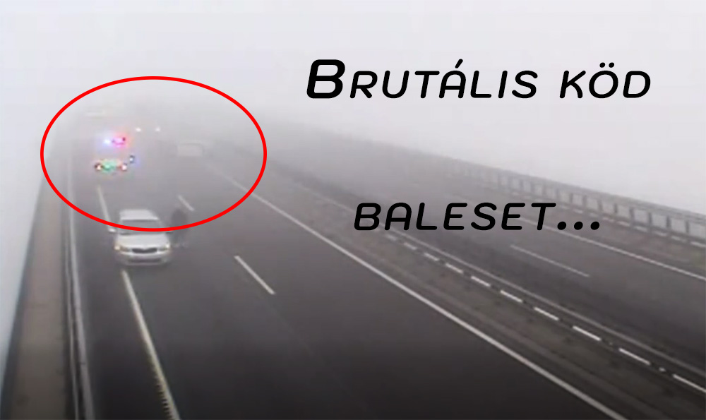 Brutális ködben történt baleset a Kőröshegyi völgyhídon