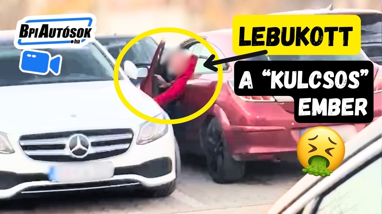 Lebukott! Így bosszulta meg a parkolást. „Kulcsos” ember akcióban…