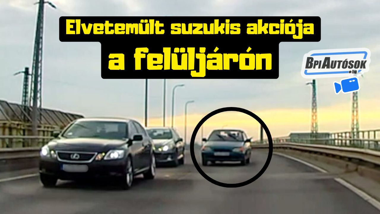Kamera rögzítette a suzukis mutatványát a Jászberényi úti felüljárón