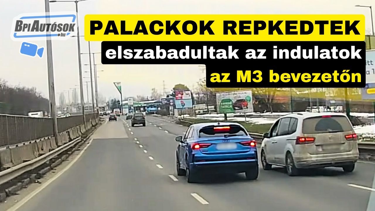 Palackok repkedtek az M3 bevezetőn: elszabadultak az indulatok két autós között